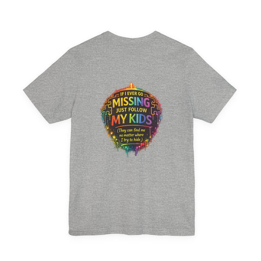 "The Follow My Kids"Tee- Relatable Mom Life Addition