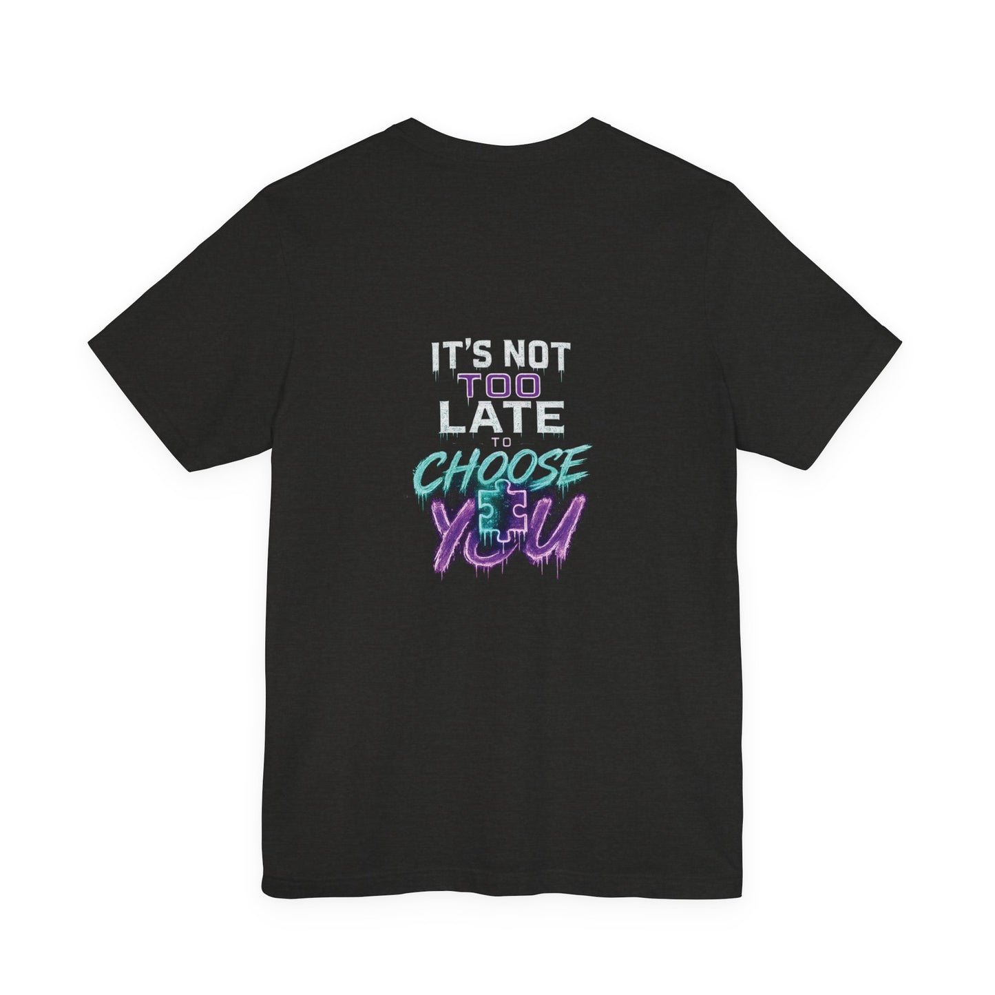 It's Not Too Late To Choose You| Glow Circuit Neon Drip Tee