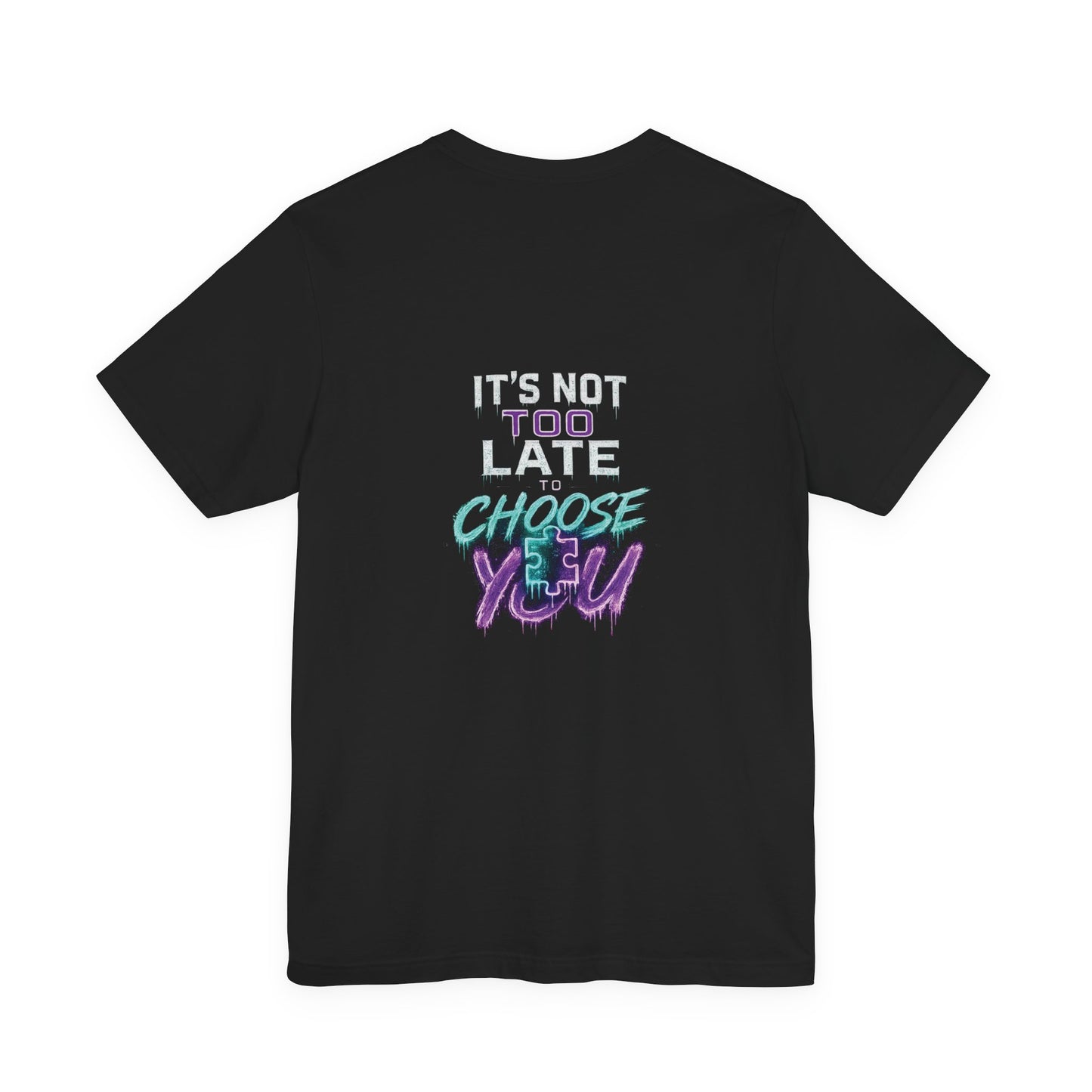It's Not Too Late To Choose You| Glow Circuit Neon Drip Tee