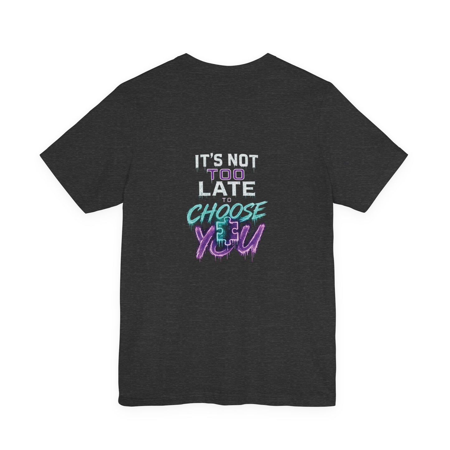 It's Not Too Late To Choose You| Glow Circuit Neon Drip Tee