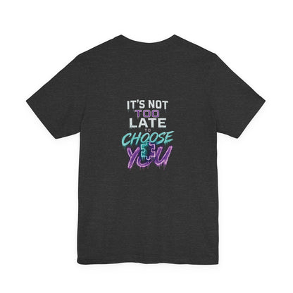 It's Not Too Late To Choose You| Glow Circuit Neon Drip Tee